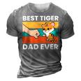 Best Tiger Dad Ever 3D Print Casual Tshirt Grey