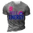 Bi Wife Energy Bisexual Pride Bisexual Rainbow Flag Bi Pride V2 3D Print Casual Tshirt Grey
