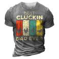 Chicken Chicken Chicken Best Cluckin Dad Ever V5 3D Print Casual Tshirt Grey