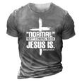 Christian Cross Faith Quote Normal Isnt Coming Back 3D Print Casual Tshirt Grey