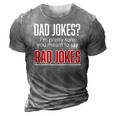 Dad Jokes Im Pretty Sure You Mean Rad Jokes Father Gift For Dads 3D Print Casual Tshirt Grey