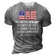 Dad No Matter How Hard Life Gets At Least Happy Fathers Day 3D Print Casual Tshirt Grey