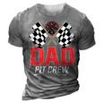 Dad Pit Crew Race Car Birthday Party Racing Family 3D Print Casual Tshirt Grey