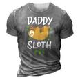Daddy Sloth Dad Father Fathers Day Lazy Dad 3D Print Casual Tshirt Grey