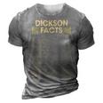 Dickson Name Gift Dickson Facts 3D Print Casual Tshirt Grey