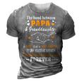 Father Grandpa The Bond Between Papagranddaughter Os One 105 Family Dad 3D Print Casual Tshirt Grey