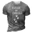 Father Of Dogs Paw Prints 3D Print Casual Tshirt Grey