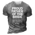 Father Of The Bride Rehearsal Party Dad Of The Bride 3D Print Casual Tshirt Grey