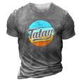 Fathers Day Gift For Tatay Filipino Pinoy Dad 3D Print Casual Tshirt Grey