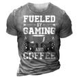 Fueled By Gaming And Coffee Video Gamer Gaming 3D Print Casual Tshirt Grey
