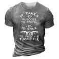 Funny Motorcycle Motorbike Quote For A Biker 3D Print Casual Tshirt Grey