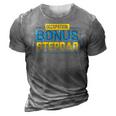 Funny Not A Stepdad But A Bonus Dad Fathers Day Gift 3D Print Casual Tshirt Grey