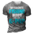G Pop Grandpa Fishing Gift My Favorite Fishing Buddy Calls Me G Pop 3D Print Casual Tshirt Grey
