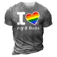 Gay Dads I Love My 2 Dads With Rainbow Heart 3D Print Casual Tshirt Grey