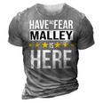 Have No Fear Malley Is Here Name 3D Print Casual Tshirt Grey