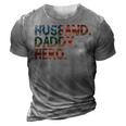 Husband Daddy Hero - 4Th Of July Fathers Day Dad Funny 3D Print Casual Tshirt Grey