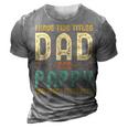 I Have Two Titles Dad And Pappy Retro Vintage 3D Print Casual Tshirt Grey