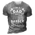 Im A Dad And Barber Funny Fathers Day & 4Th Of July 3D Print Casual Tshirt Grey