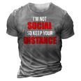 Im Not Social So Keep Your Distance 3D Print Casual Tshirt Grey