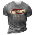 Its A Cameron Thing You Wouldnt Understand Shirt Personalized Name Gifts T Shirt Shirts With Name Printed Cameron 3D Print Casual Tshirt Grey