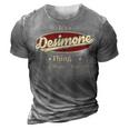Its A Desimone Thing You Wouldnt Understand Shirt Personalized Name Gifts T Shirt Shirts With Name Printed Desimone 3D Print Casual Tshirt Grey