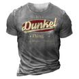 Its A Dunkel Thing You Wouldnt Understand Shirt Personalized Name Gifts T Shirt Shirts With Name Printed Dunkel 3D Print Casual Tshirt Grey
