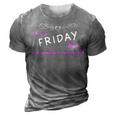 Its A Friday Thing You Wouldnt Understand T Shirt Friday Shirt For Friday 3D Print Casual Tshirt Grey