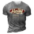 Its A Holly Thing You Wouldnt Understand Shirt Personalized Name Gifts T Shirt Shirts With Name Printed Holly 3D Print Casual Tshirt Grey