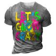 Lets Glow Crazy Glow Party 80S Retro Costume Party Lover 3D Print Casual Tshirt Grey