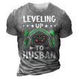 Leveling Up To Husban Husband Video Gamer Gaming 3D Print Casual Tshirt Grey