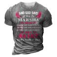 Marsha Name Gift And God Said Let There Be Marsha 3D Print Casual Tshirt Grey