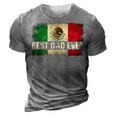 Mens Best Mexican Dad Ever Mexican Flag Pride Fathers Day Gift V2 3D Print Casual Tshirt Grey