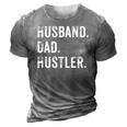 Mens Husband Father Dad Hustler Hustle Entrepreneur Gift 3D Print Casual Tshirt Grey