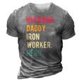 Mens Vintage Husband Daddy Iron Worker Hero Fathers Day Gift 3D Print Casual Tshirt Grey