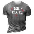 Mr Fix It Fathers Day Hand Tools Papa Daddy 3D Print Casual Tshirt Grey