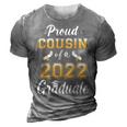 Proud Cousin Of A Class Of 2022 Graduate Senior Graduation 3D Print Casual Tshirt Grey