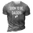 Soon To Be Daddy Est 2022 Pregnancy Announcement 3D Print Casual Tshirt Grey
