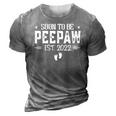 Soon To Be Peepaw Happy Fathers Day Est 2022 Ver2 3D Print Casual Tshirt Grey