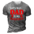 Sorry Boys Dad Is My Valentines Funny Hearts Love Daddy Girl 3D Print Casual Tshirt Grey