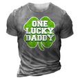 St Patricks Day Design For Father One Lucky Daddy 3D Print Casual Tshirt Grey