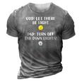 Turn Off The Damn Lights For Dad Birthday Or Fathers Day 3D Print Casual Tshirt Grey