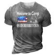 Welcome To Camp Quitcherbitchin 4Th Of July Funny Camping 3D Print Casual Tshirt Grey
