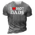 Womens I Love Hot Dads I Heart Hot Dads Love Hot Dads V-Neck 3D Print Casual Tshirt Grey