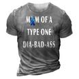 Womens Mom Of A Type One Dia-Bad-Ass Diabetic Son Or Daughter Gift 3D Print Casual Tshirt Grey