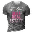 Womens This Girl Sells Real Estate Realtor Real Estate Agent Broker 3D Print Casual Tshirt Grey