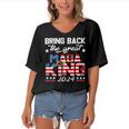 Bring Back The Great Maga King 2024 4Th Of July Trump 2024T President Trump Tee Republican Anti Biden Women's Bat Sleeves V-Neck Blouse