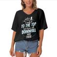 Made It To The Top All Downhill From There 107 Trending Shirt Women's Bat Sleeves V-Neck Blouse