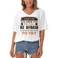 Dont Be Afraid To Fail Be Afraid Not To Try Women's Bat Sleeves V-Neck Blouse