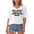 Dont Worry You See To Some You Are Magic Inspirational Quote Women's Bat Sleeves V-Neck Blouse