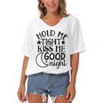 Hold Me Tight Kiss Me Good Night Cute Clothes Baby Design Baby Tshirt Women's Bat Sleeves V-Neck Blouse